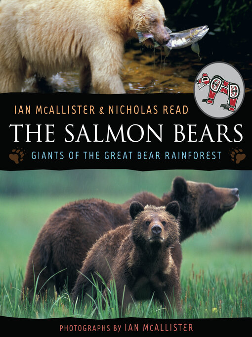 Title details for The Salmon Bears by Ian McAllister - Available